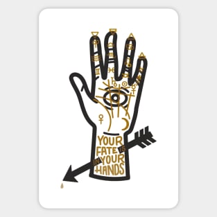 YOUR FATE IS IN YOUR HANDS Sticker